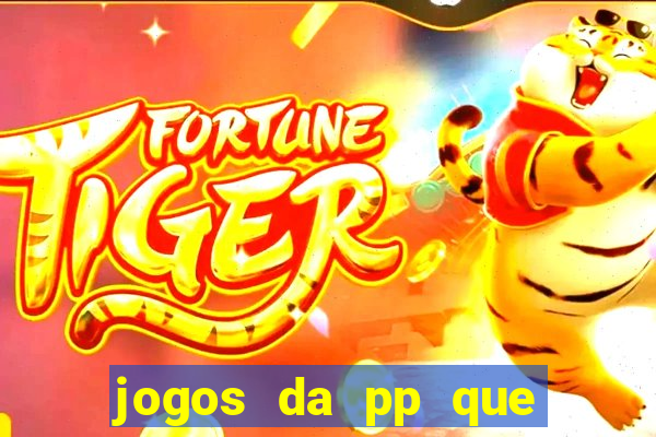 jogos da pp que pagam bem